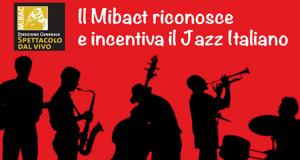 Disposti 500mila euro per la diffusione del jazz italiano nel mondo